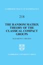 Random Matrix Theory of the Classical Compact Groups