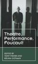Foucault’S Theatres