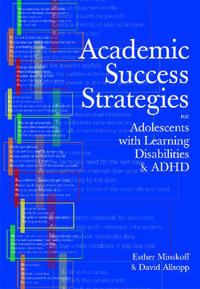 Academic Success Strategies for Adolescents With Learning Disabilities and Adhd