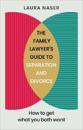 The Family Lawyer’s Guide to Separation and Divorce