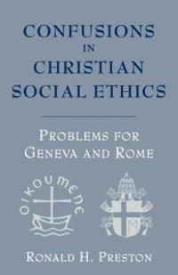 Confusions in Christian Social Ethics