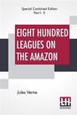 Eight Hundred Leagues On The Amazon (Complete)