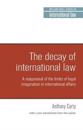 The Decay of International Law