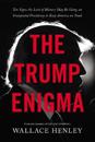 The Trump Enigma