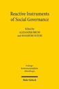 Reactive Instruments of Social Governance