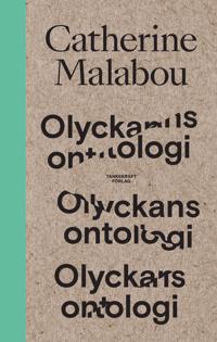 Olyckans ontologi - Catherine Malabou | Mejoreshoteles.org