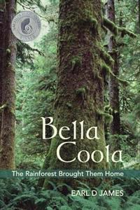 Bella Coola: The Rainforest Brought Them Home