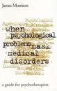 When Psych Problems Mask Medcl
