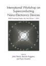 International Workshop on Superconducting Nano-Electronics Devices