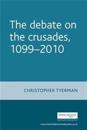 The Debate on the Crusades, 1099–2010