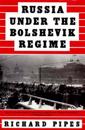 Russia Under the Bolshevik Regime