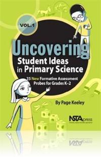 Uncovering Student Ideas in Primary Science