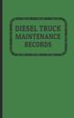 Diesel Truck Maintenance Records