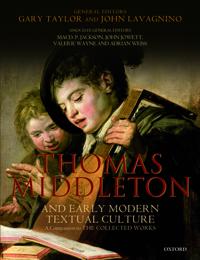 Thomas Middleton and Early Modern Textual Culture