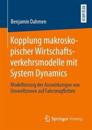 Kopplung makroskopischer Wirtschaftsverkehrsmodelle mit System Dynamics