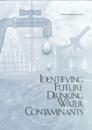 Identifying Future Drinking Water Contaminants