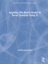 Applying the Rasch Model in Social Sciences Using R