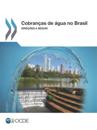Cobranças de água no Brasil Direções a seguir