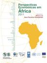 Perspectivas Economicas em Africa 2011 (Versao Condensada) Africa e os Seus Parceiros Emergentes