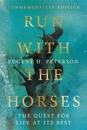 Run with the Horses – The Quest for Life at Its Best