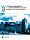 L'azione delle politiche a seguito di disastri naturali Aiutare le regioni a sviluppare resilienza - Il caso dell'Abruzzo post terremoto