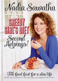 Greedy Girl's Diet: Second Helpings!