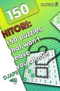 Hitori: 150 Puzzles That Won't Leave You Alone!