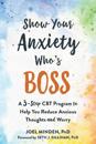 Show Your Anxiety Who's Boss