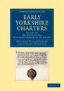 Early Yorkshire Charters: Volume 10, The Trussebut Fee, with Some Charters of the Ros Fee