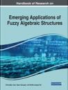 Emerging Applications of Fuzzy Algebraic Structures