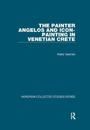 The Painter Angelos and Icon-Painting in Venetian Crete