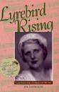 Lyrebird Rising: Louise Hanson-Dyer of L'Oiseau-Lyre, 1884u1962