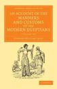 An Account of the Manners and Customs of the Modern Egyptians 2 Volume Set