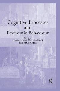Cognitive Processes and Economic Behaviour