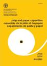 Pulp and paper capacities