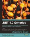.NET Generics 4.0 Beginner's Guide