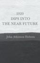 1920 - Dips Into the Near Future