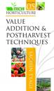 Value Addition and Postharvest Techniques: Vol.05: Hi Tech Horticulture
