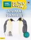 Do You Know? Level 1 – BBC Earth Animal Families