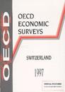 OECD Economic Surveys: Switzerland 1997