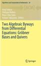 Two Algebraic Byways from Differential Equations: Gröbner Bases and Quivers