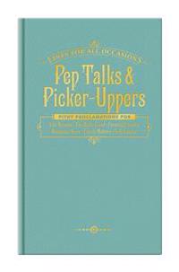 Pep Talks and Picker-uppers