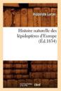 Histoire Naturelle Des L?pidopt?res d'Europe (?d.1834)