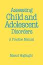 Assessing Child and Adolescent Disorders