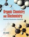 Organic Chemistry and Biochemistry Structure Visualization Workbook