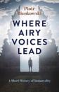Where Airy Voices Lead