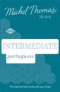Intermediate Portuguese New Edition (Learn Portuguese with the Michel Thomas Method)