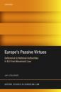 Europe's Passive Virtues