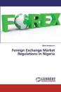 Foreign Exchange Market Regulations in Nigeria