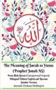 The Meaning of Surah 10 Yunus (Prophet Jonah AS) From Holy Quran (????????? ?????) Bilingual Edition Standar Version